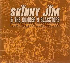 Skinny Jim - Horsepower! Horsepower!