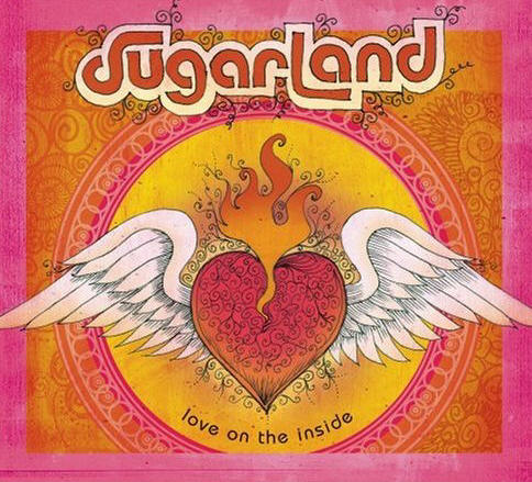 Sugarland - Love Is On The Inside